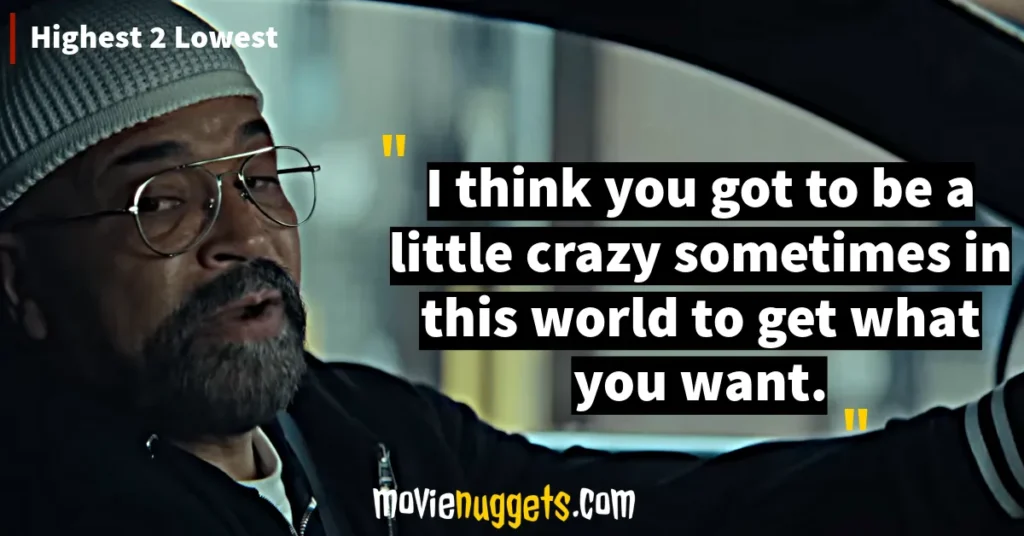 Highest 2 Lowest Movie Quotes and Dialogues