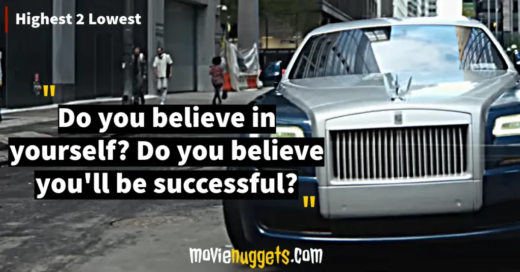 Highest 2 Lowest Movie Quotes and Dialogues