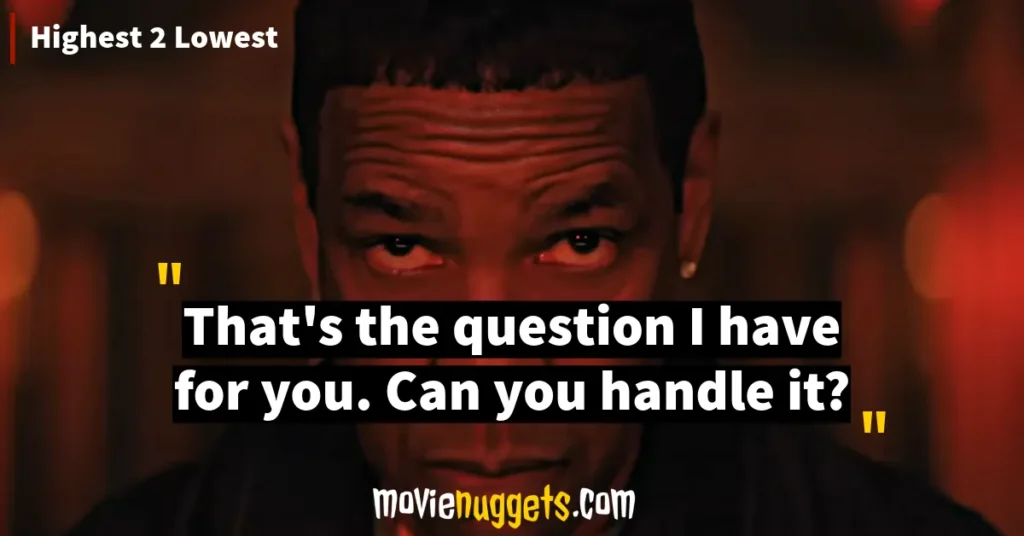 Highest 2 Lowest Movie Quotes and Dialogues