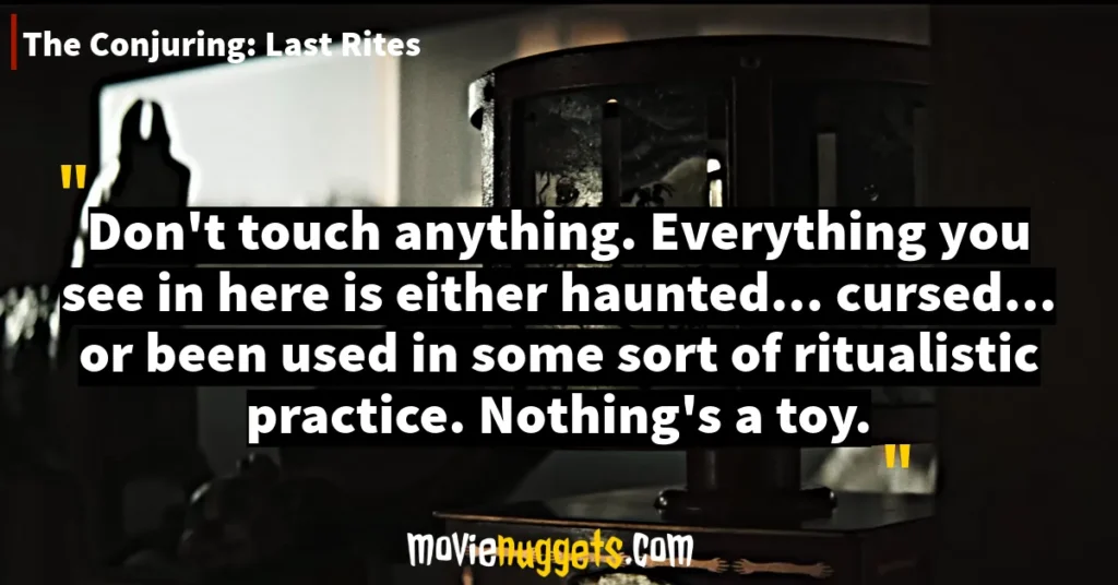The Conjuring: Last Rites Quotes and Dialogues