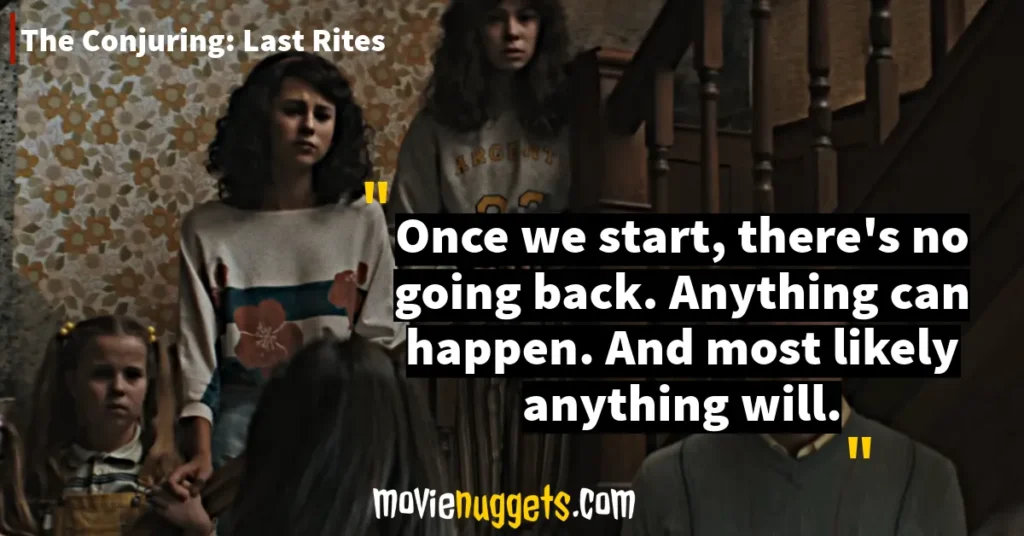 The Conjuring: Last Rites Quotes and Dialogues