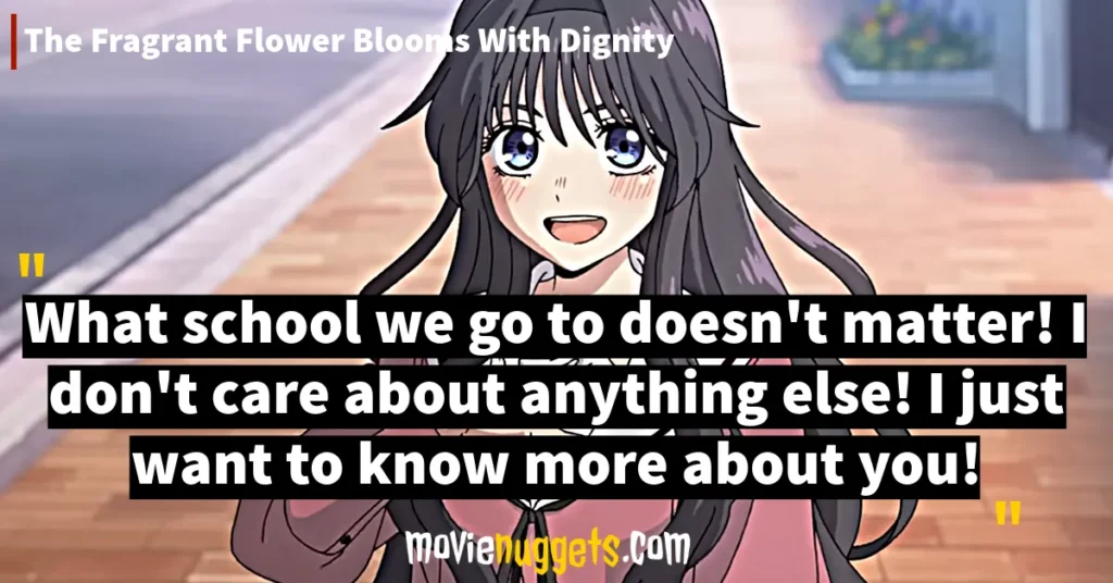 The Fragrant Flower Blooms with Dignity Quotes