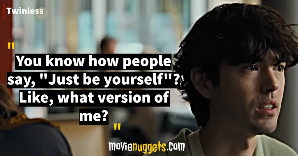 Twinless Movie Quotes and Dialogues