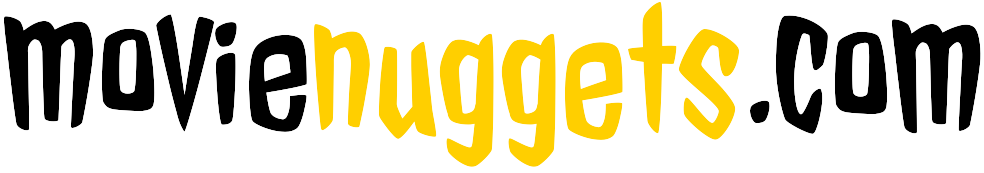 movie nuggets